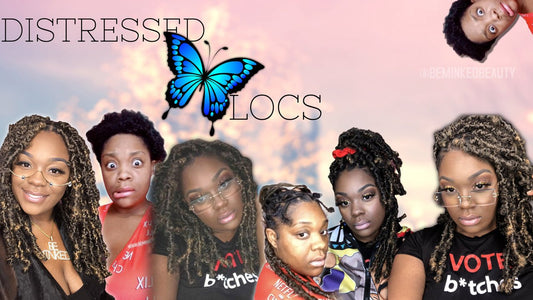 HOW TO | DISTRESSED BUTTERFLY LOCS TUTORIAL 🦋 | QUICK & EASY TUTORIAL | BE MINKED BEAUTY - Be Minked Beauty